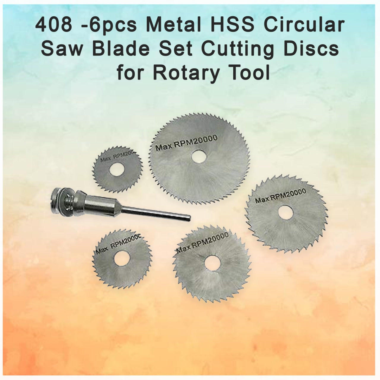 408 -6pcs Metal HSS Circular Saw Blade Set Cutting Discs for Rotary Tool