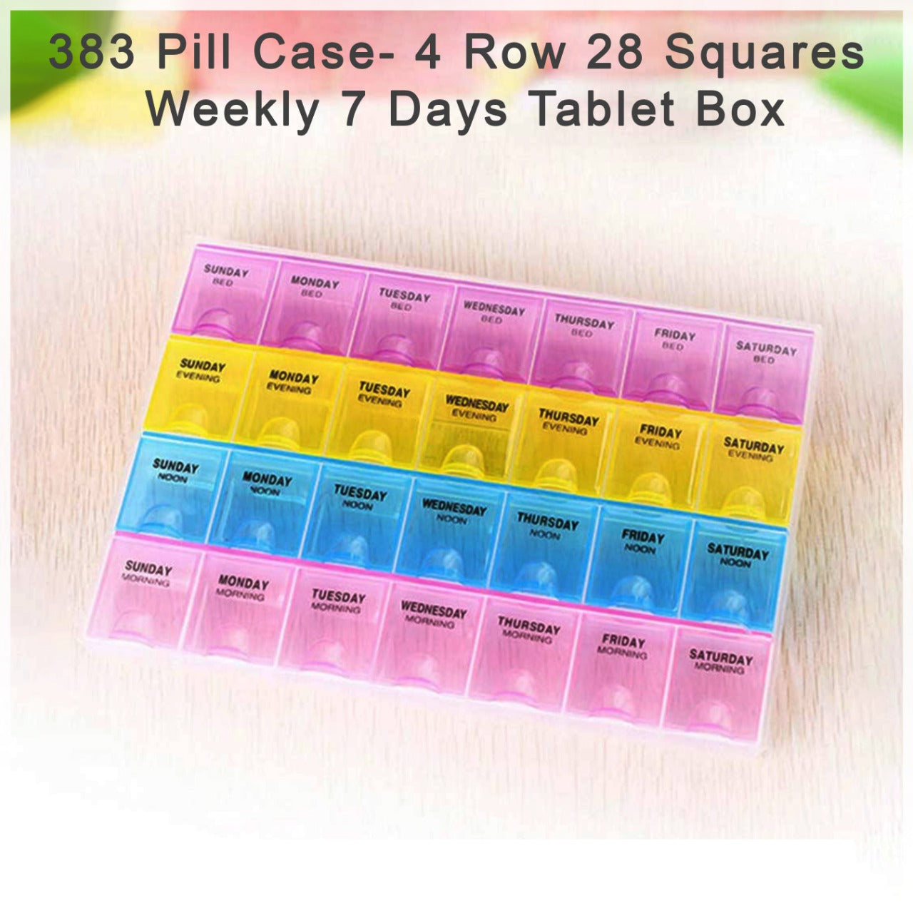 0383 Pill Case- 4 Row 28 Squares Weekly 7 Days Tablet Box Holder Medicine Storage Organizer Container