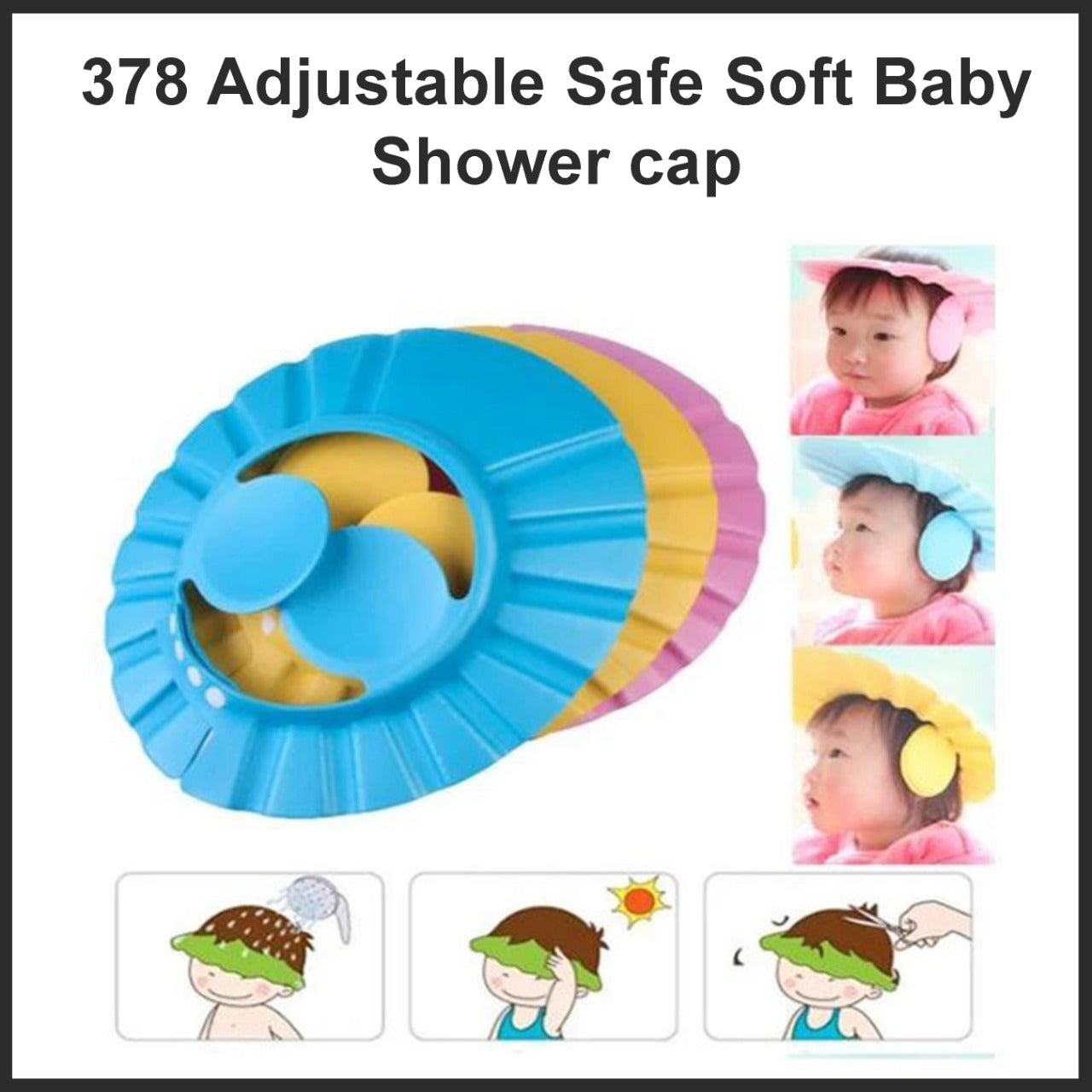 0378 Adjustable Safe Soft Baby Shower cap Save Karo